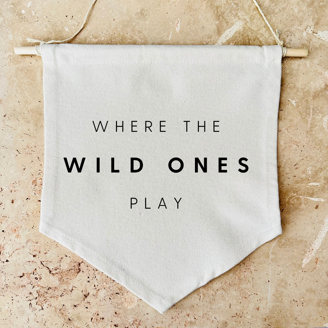 Where The Wild Ones Play Canvas Banner
