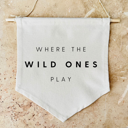 Where The Wild Ones Play Canvas Banner