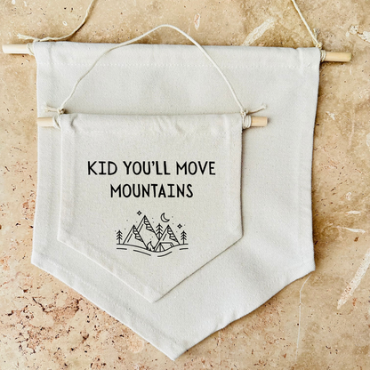 Kid You’ll Move Mountains Canvas Banner