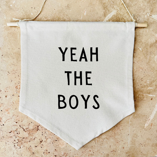 Yeah The Boys Canvas Banner
