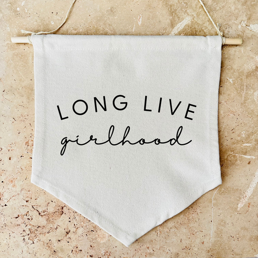 Long Live Girlhood Canvas Banner