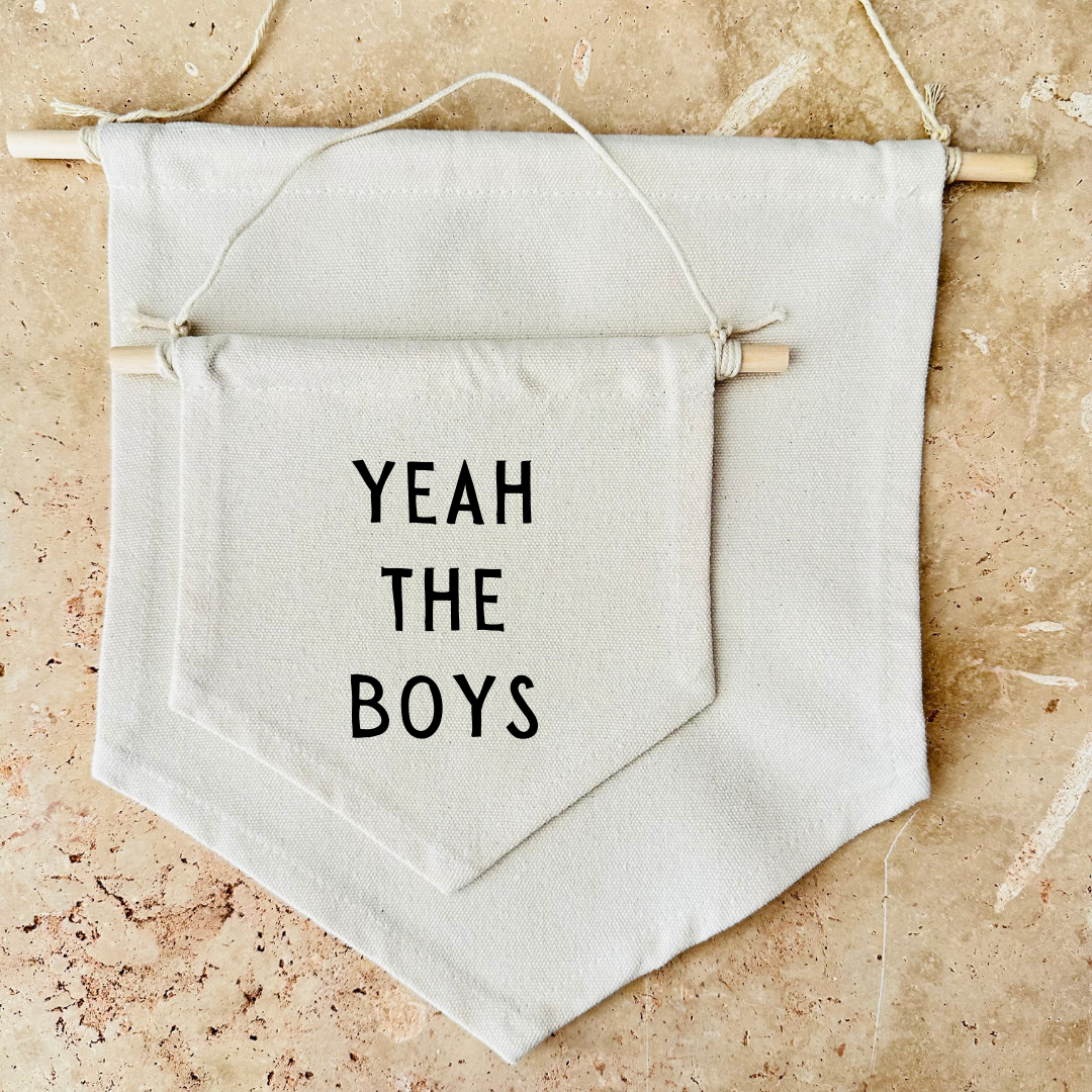 Yeah The Boys Canvas Banner