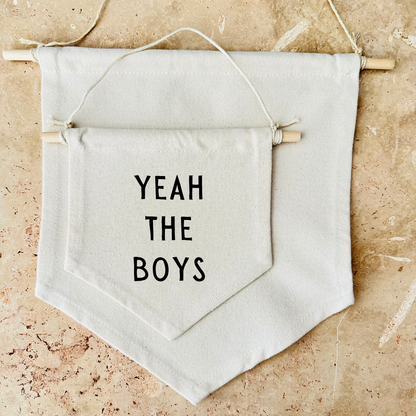 Yeah The Boys Canvas Banner
