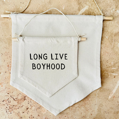 Long Live Boyhood Canvas Banner