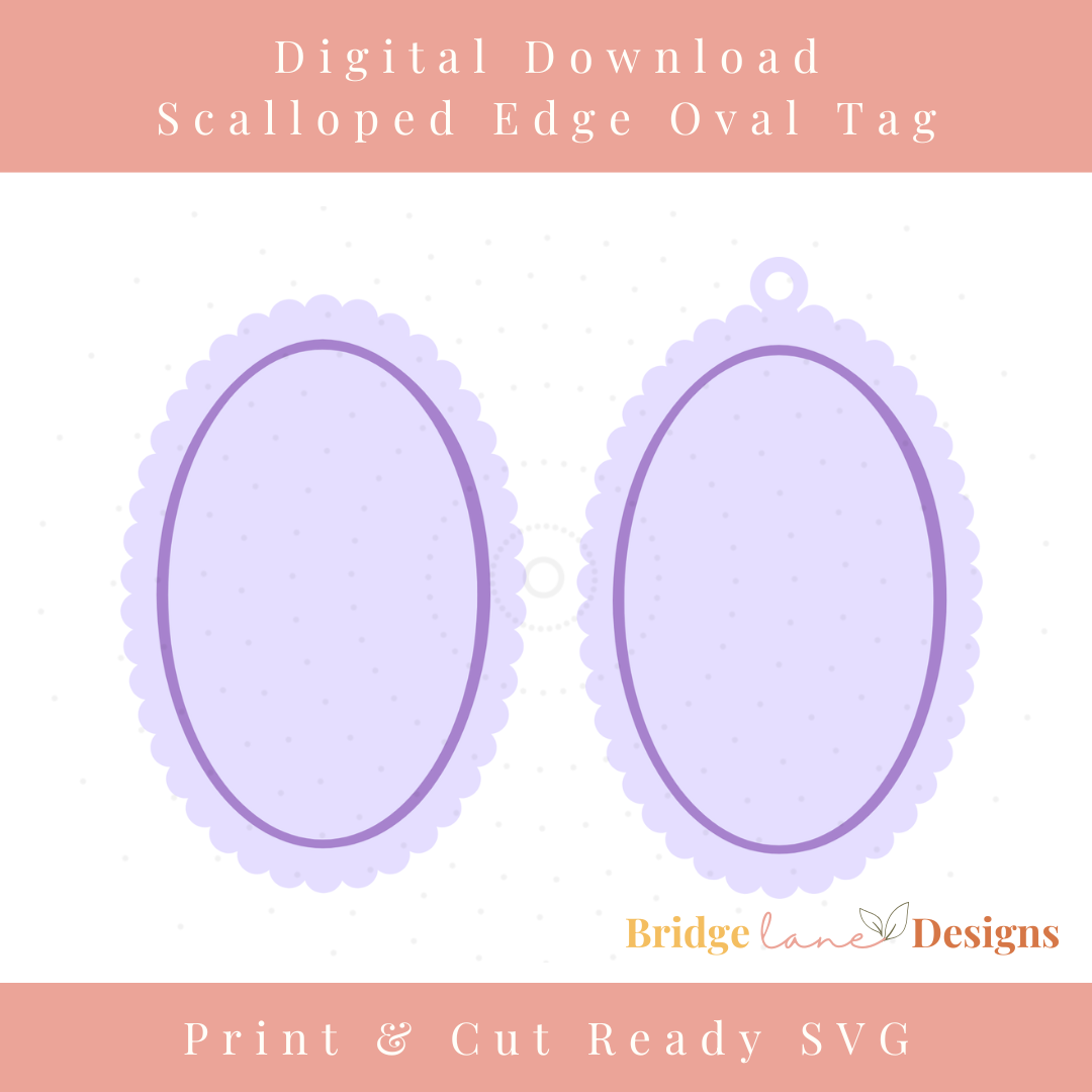 Scalloped Edge Oval Tag | Ornament Keepsake - Digital Download