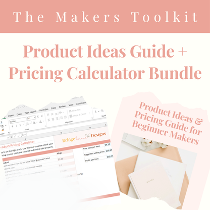 The Maker Pricing Toolkit | Product Ideas Guide + Pricing Calculator Bundle